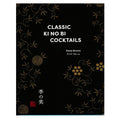 CLASSIC KI NO BI COCKTAILS, 125 pp